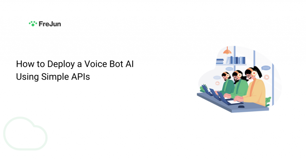 How to Deploy a Voice Bot AI Using Simple APIs
