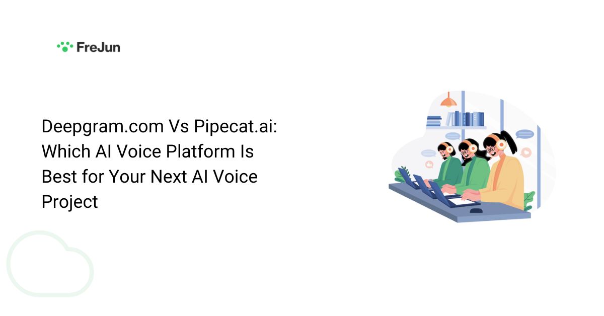 Deepgram.com Vs Pipecat.ai: Which AI Voice Platform Is Best for Your Next AI Voice Project