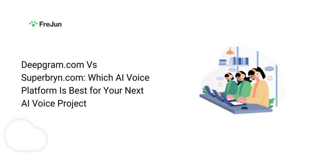 Deepgram.com Vs Superbryn.com: Which AI Voice Platform Is Best for Your Next AI Voice Project